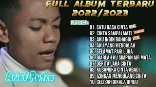 Download lagu KUMPULAN LAGU TERBARU 2022 2023 - ARIEF PUTRA - SATU RASA CINTA mp3