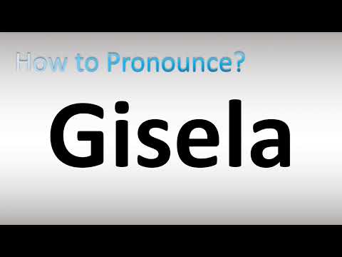 How to Pronounce Gisela