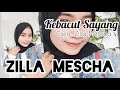 KEBACUT SAYANG Zilla Mescha Official Music Lyric