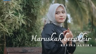 Download lagu HARUSKAH BERAKHIR, KERINDUAN - REVINA ALVIRA | LYRIC VIDEO mp3