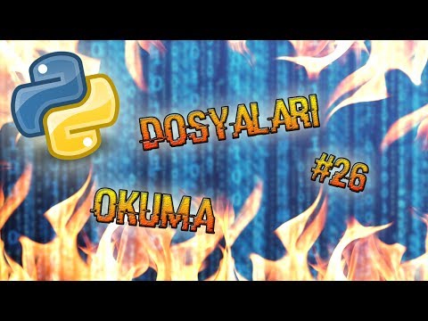 Python 3.6 Dersleri #26| Dosyaları Okuma