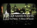 Our Names In Lights - Two Friends ft. Breach The ...