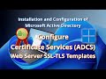Configure ADCS Web Server SSL TLS Templates SANs HTTPS PFX