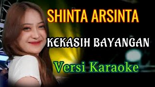 Download lagu SHINTA ARSINTA - KEKASIH BAYANGAN KARAOKE Kau Jadikan Aku Kekasih Bayangan #karaoke #karaokedangdut mp3