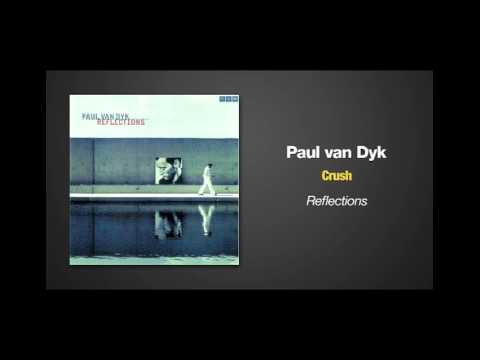 Paul van Dyk ft Second Sun - Crush