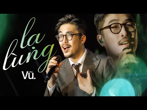 LẠ LÙNG - VŨ live at #Lululola