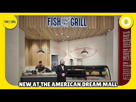 The New Grill Fish At The American Dream Mall - The Perlowitz Show