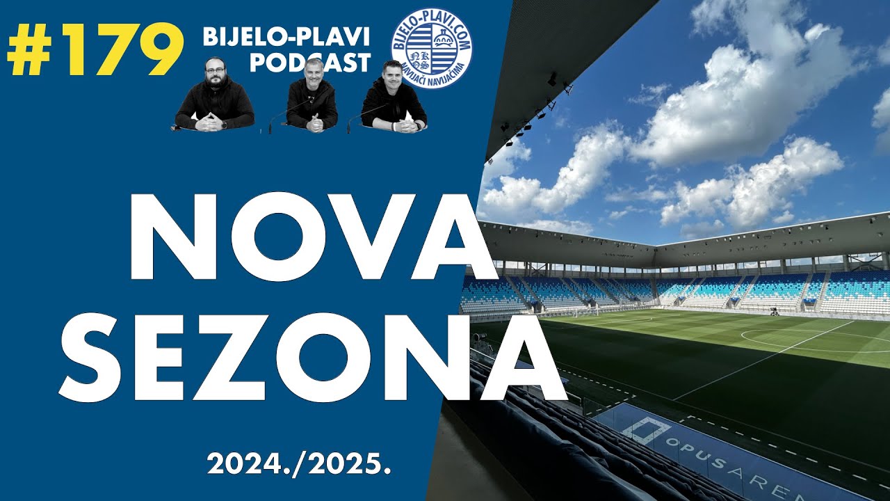 Bijelo-plavi podcast 179: Nova sezona