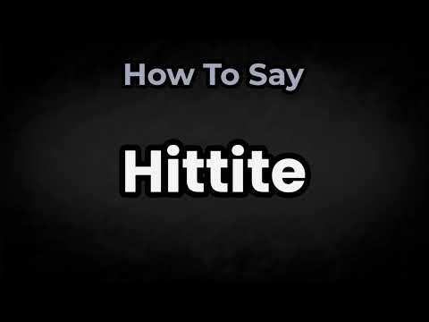 How To Pronounce Hittite? (CORRECTLY) Meaning & Pronunciation