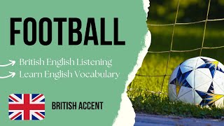 Talking about Football in English - English Listening Practice