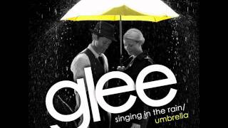 Glee - Singing in the rain / Umbrella  (HIGH QUALITY)