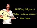 TARASH HEESTII WEEJIDOW WANG MAYAAGHEY MMC LYRICS 2019