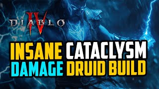 Diablo 4 INSANE Cataclysm DAMAGE Druid Build Season 5