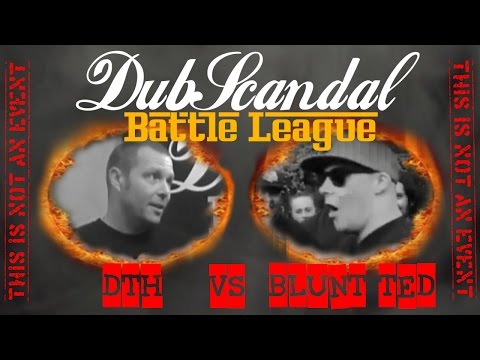 DtH vs Blunt Ted