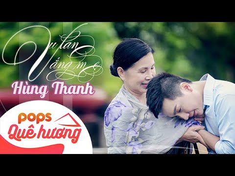 Album Vu Lan Vắng Mẹ | Hùng Thanh