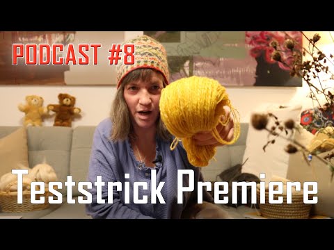 PODCAST#8 - Mein erster Teststrick, Neuenburger Wollsymphonie, Bärenadoption und viel Angora