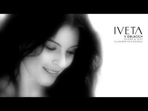 Iveta Bartošová -  V oblacích