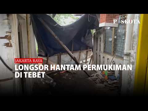 6 Rumah Kontrakan di Tebet Jaksel Longsor