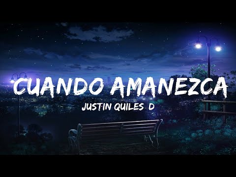 Justin Quiles, Danny Ocean, Feid, Nibal - Cuando Amanezca (Letra/Lyrics)  | 30mins Chill Music