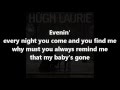 Hugh Laurie - Evenin' (with lyrics)