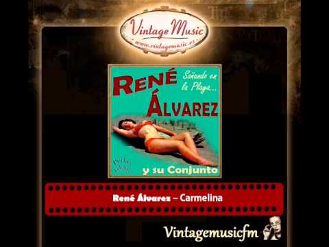 René Álvarez – Carmelina (Perlas Cubanas)