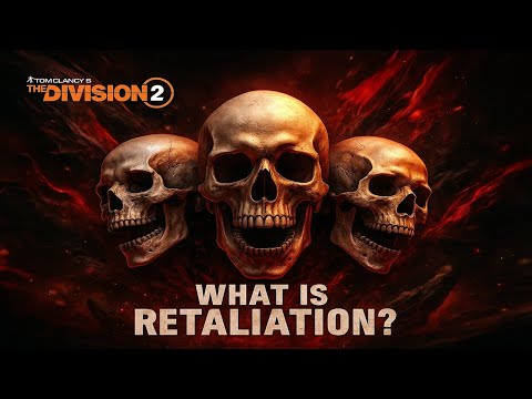 All-New Retaliation Feature EXPLAINED! | The Division 2