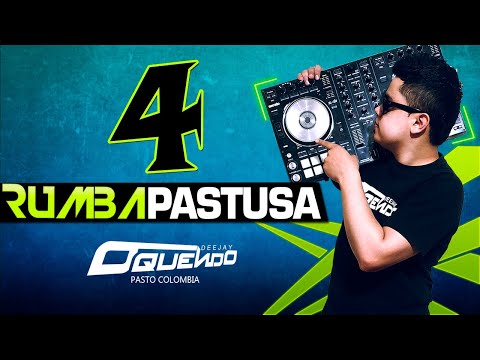 Mix Rumba Pastusa 4 Nariñense Carnavales de Negros y blancos para bailar - DJ OquendO