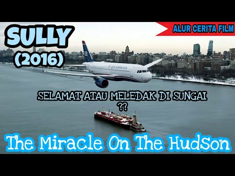 MENCEKAM !! PESAWAT MENDARAT DARURAT DI SUNGAI || ALUR CERITA FILM SULLY (2016)