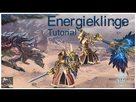 Die Energieklinge in Monster Hunter World:Iceborne | ChargeBlade-Tutorial MHW:Iceborne (deutsch)