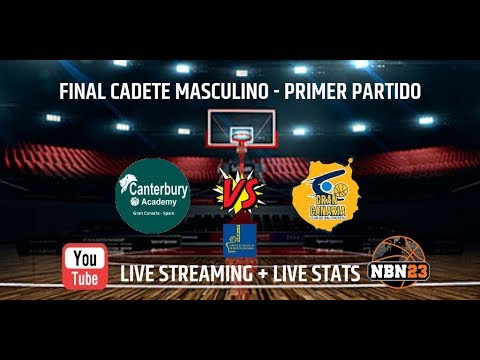 Partido 1 Final 2019 Cad Masc Final Canterbury Academy - Gran Canaria
