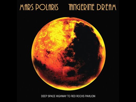 Tangerine Dream - Mars Polaris (Full Album)