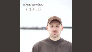 Kadr z teledysku Cold tekst piosenki Maks Łapiński