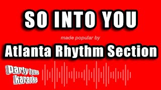 Atlanta Rhythm Section - So Into You (Karaoke Version)