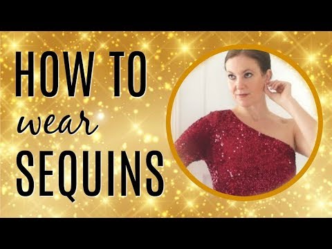 How to Wear Sequins over 40 | Outfit Ideas for...