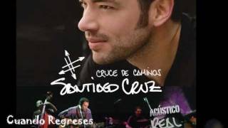 Cuando Regreses Santiago Cruz Dueto Maria Leon