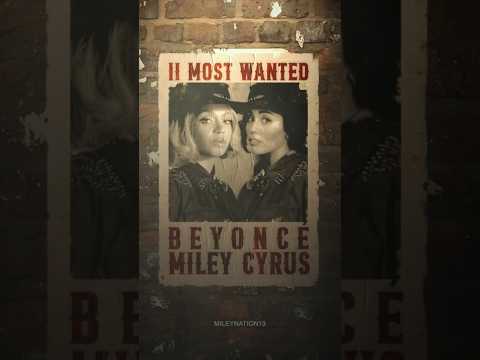 II MOST WANTED - BEYONCÉ ft. MILEY CYRUS (TEASER) #miley #mileycyrus #beyonce #iimostwanted