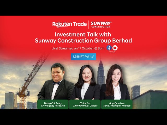 Investment Talk with Sunway Construction Group Berhad
