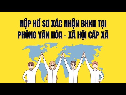 Thay đổi nơi nộp hồ sơ xác nhận BHXH từ 1.7