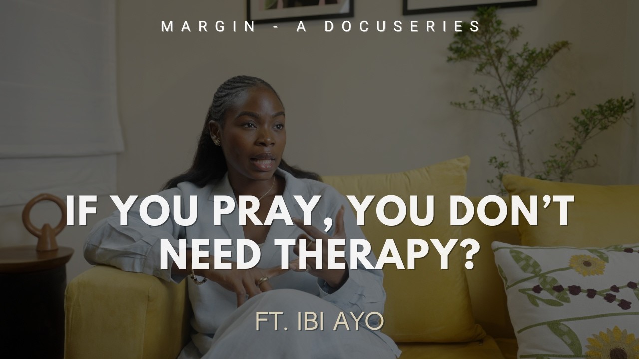 Margin Episode 01 — If You Pray, You Don't Need Therapy?