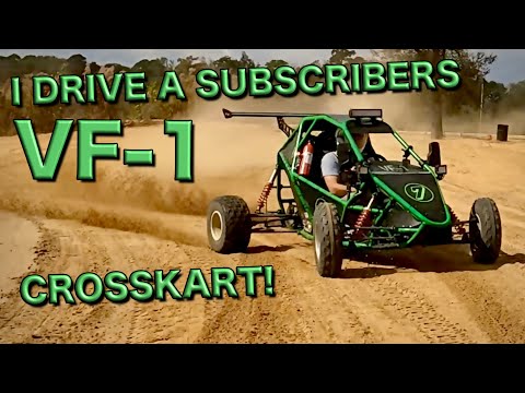 I drive a subscribers VF-1 Crosskart! And it is AMAZING!