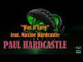 Paul Hardcastle - "Was It Love feat. Maxine Harcastle" (Kumar ELLAWALA)