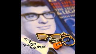 &#39;Blue Days, Black Nights&quot; 💙 Buddy Holly 💙 NoahReyMusic