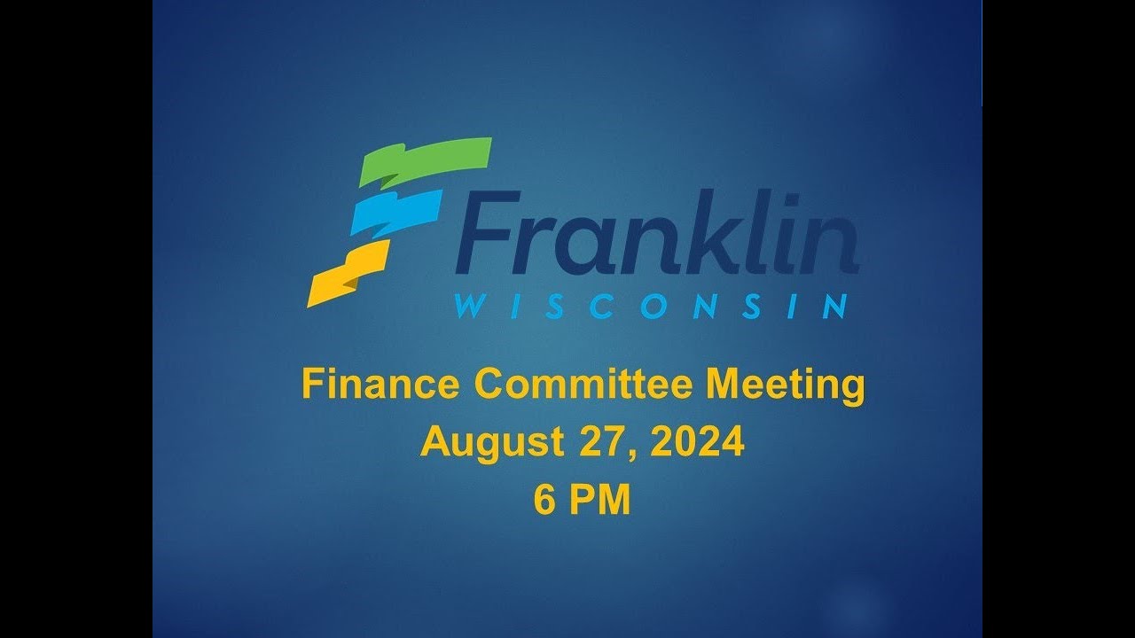 Finance Committee Meeting 8-27-2024 - 6 PM
