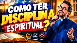 COMO TER DISCIPLINA ESPIRITUAL ? | PADRE FÁBIO DE MELO PROGRAMA DIREÇÃO ESPIRITUAL #disciplina