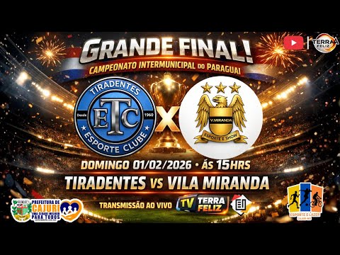 🔴 AO VIVO | FINAL DO CAMPEONATO INTERMUNICIPAL DO PARAGUAI 2026 | 01/102/2026 🔴