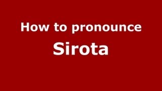 How to pronounce Sirota