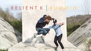 Relient K -Bummin&#39; (lyrics)