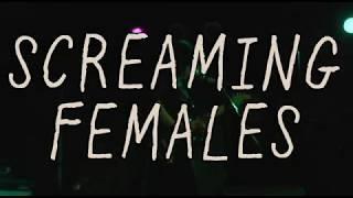SCREAMING FEMALES