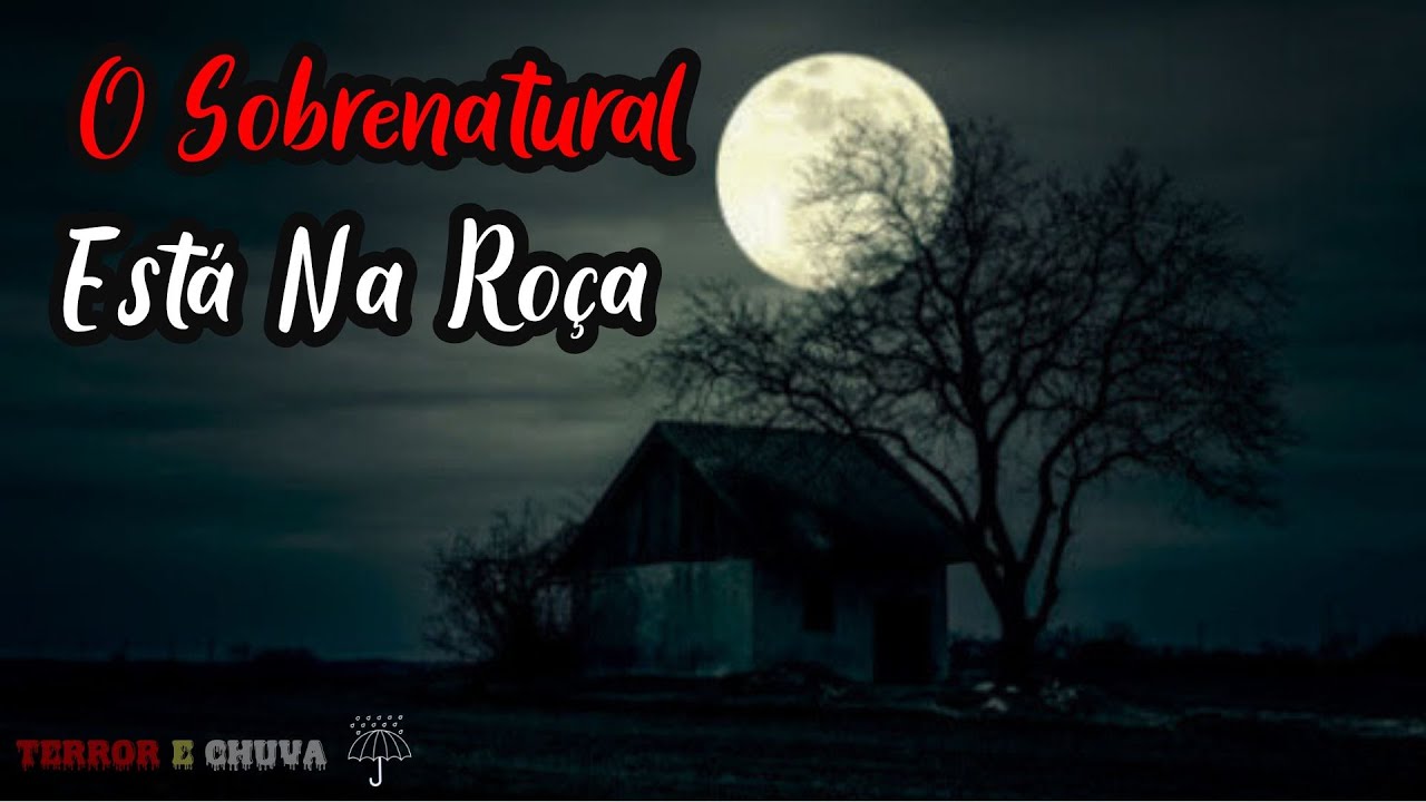 O Sobrenatural  esta na Roça (622)