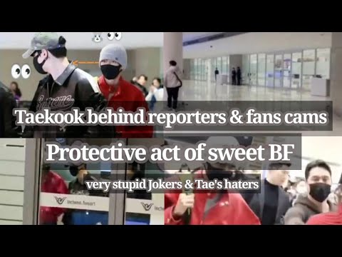 Taekook behind reporters & fans cams. Protective act of sweet BF. Very stupid joker and haters